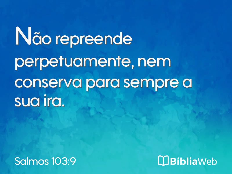 Salmos 103:9 em imagem para compartilhar