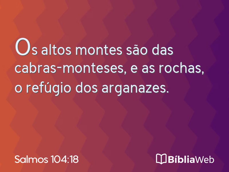 Salmos 104:18 em imagem para compartilhar