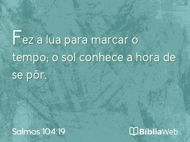 Salmos 104:19 em imagem para compartilhar