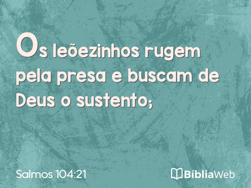 Salmos 104:21 em imagem para compartilhar