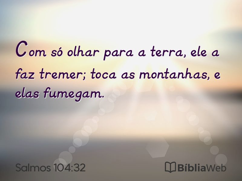 Salmos 104:32 em imagem para compartilhar