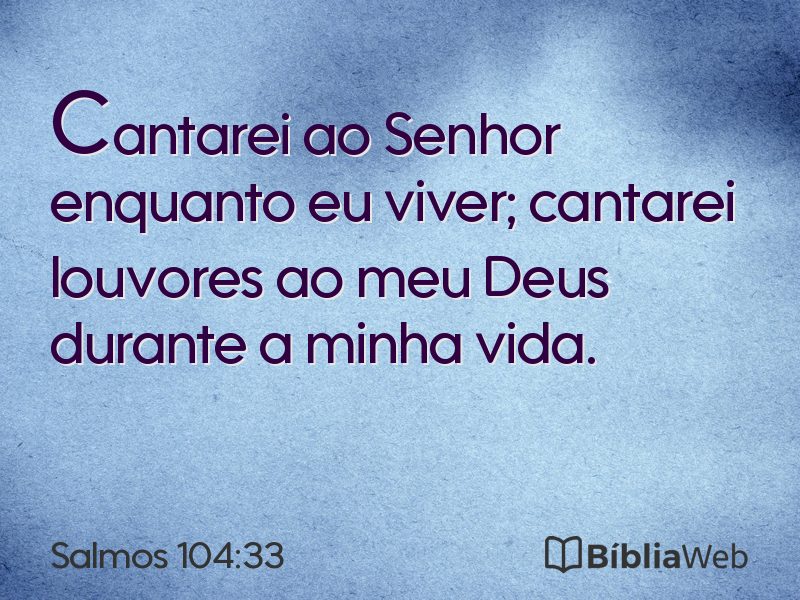 Salmos 104:33 em imagem para compartilhar