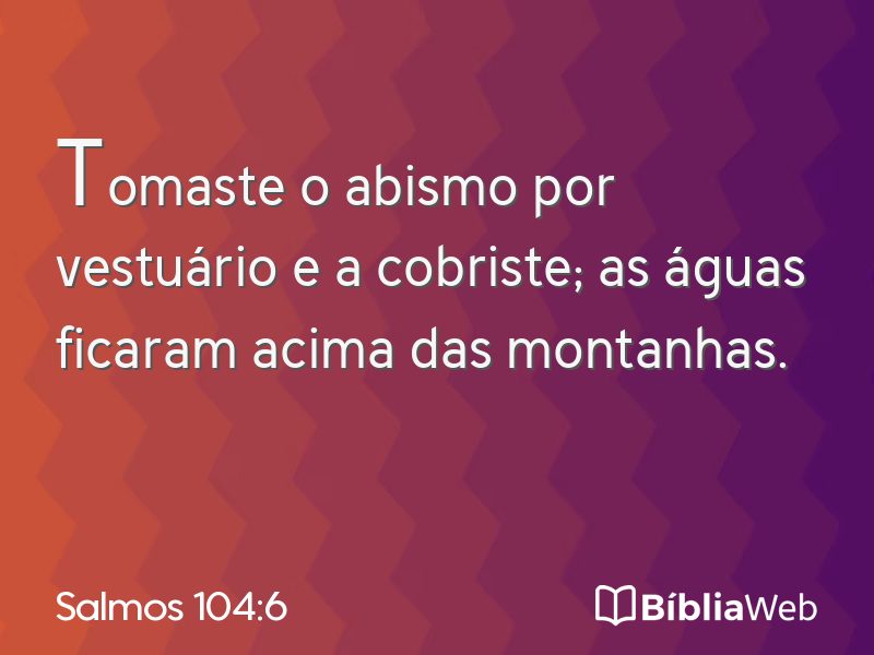 Salmos 104:6 em imagem para compartilhar