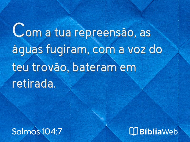 Salmos 104:7 em imagem para compartilhar