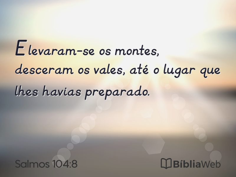 Salmos 104:8 em imagem para compartilhar