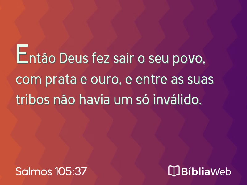 Salmos 105:37 em imagem para compartilhar