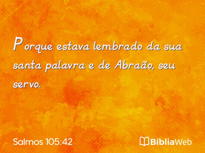 Salmos 105:42 em imagem para compartilhar