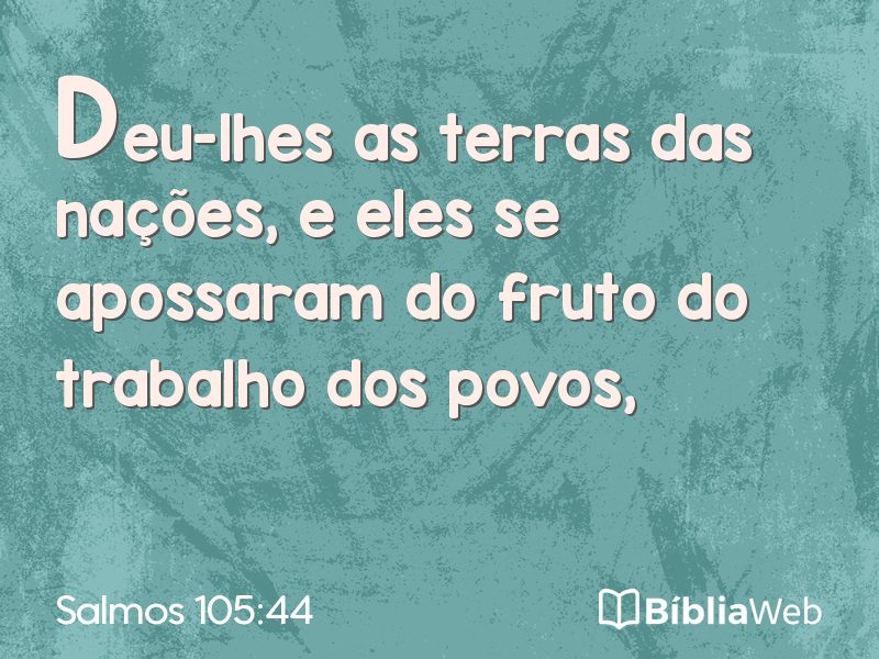 Salmos 105:44 em imagem para compartilhar