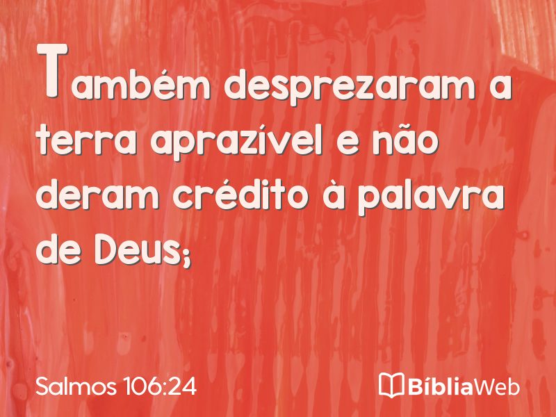 Salmos 106:24 em imagem para compartilhar