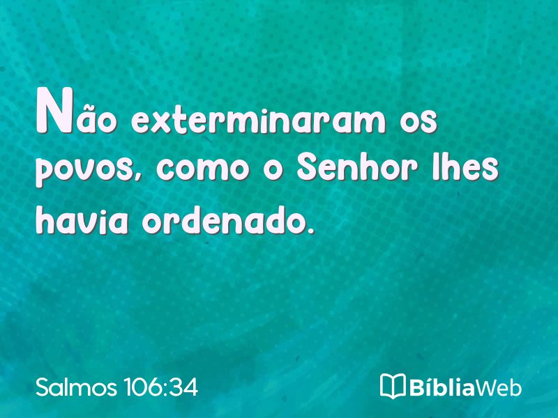 Salmos 106:34 em imagem para compartilhar
