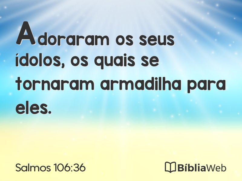 Salmos 106:36 em imagem para compartilhar