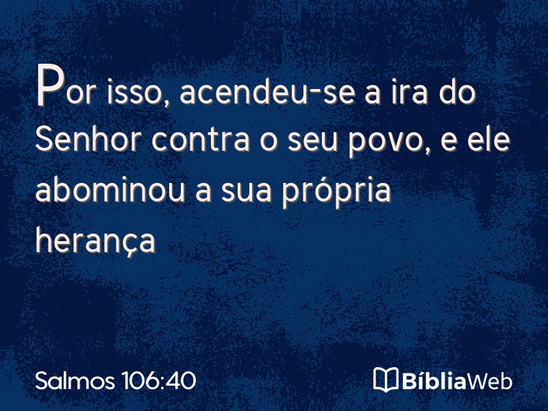 Salmos 106:40 em imagem para compartilhar