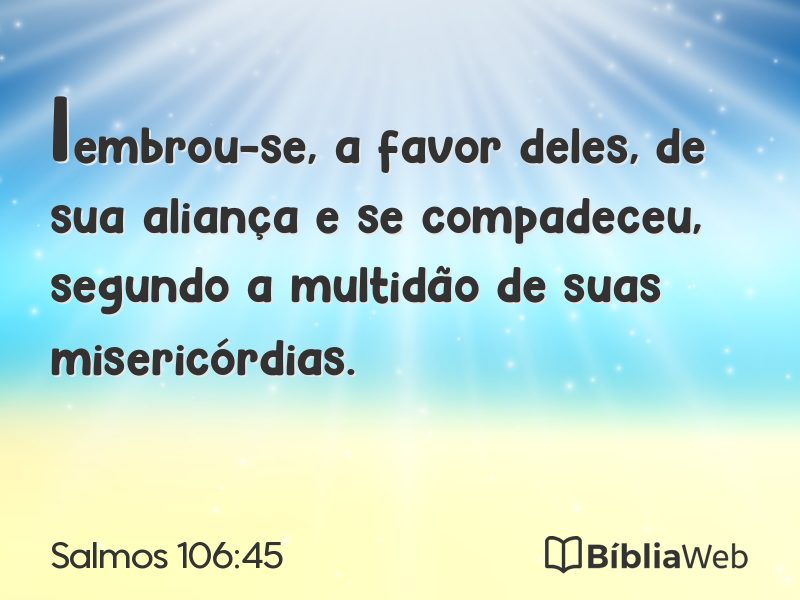 Salmos 106:45 em imagem para compartilhar