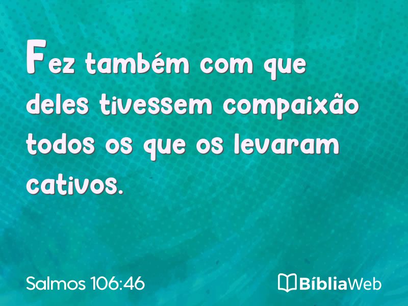 Salmos 106:46 em imagem para compartilhar