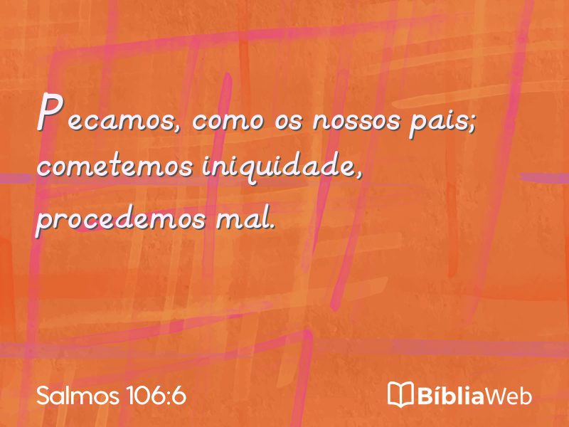 Salmos 106:6 em imagem para compartilhar