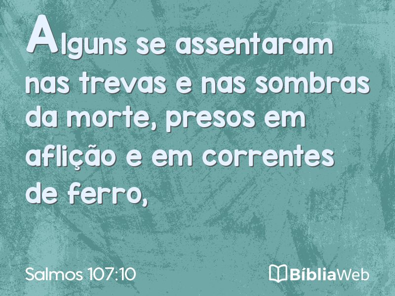 Salmos 107:10 em imagem para compartilhar