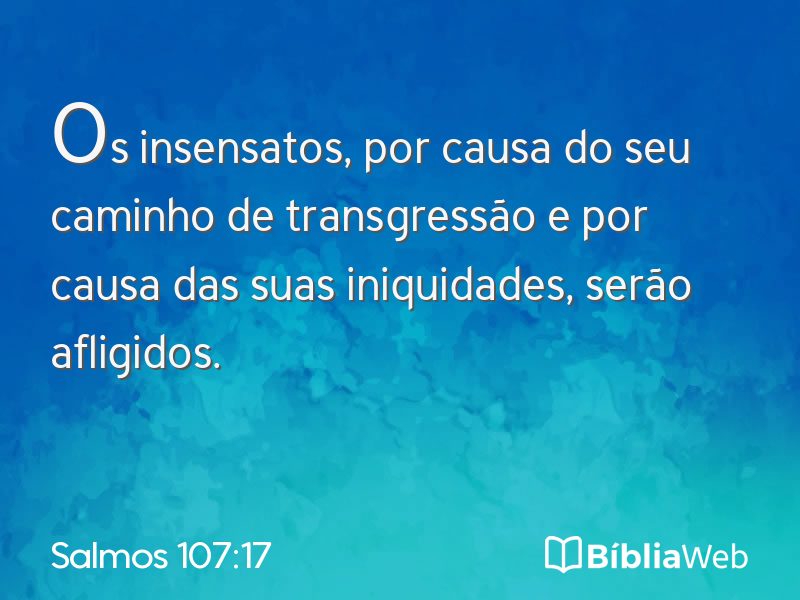 Salmos 107:17 em imagem para compartilhar