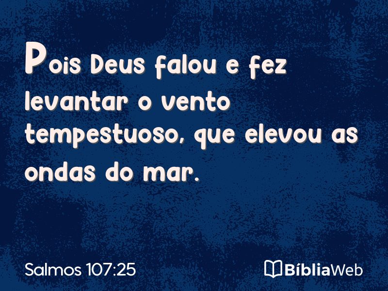 Salmos 107:25 em imagem para compartilhar