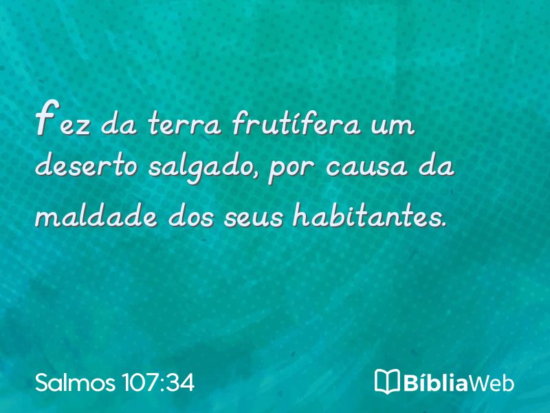 Salmos 107:34 em imagem para compartilhar
