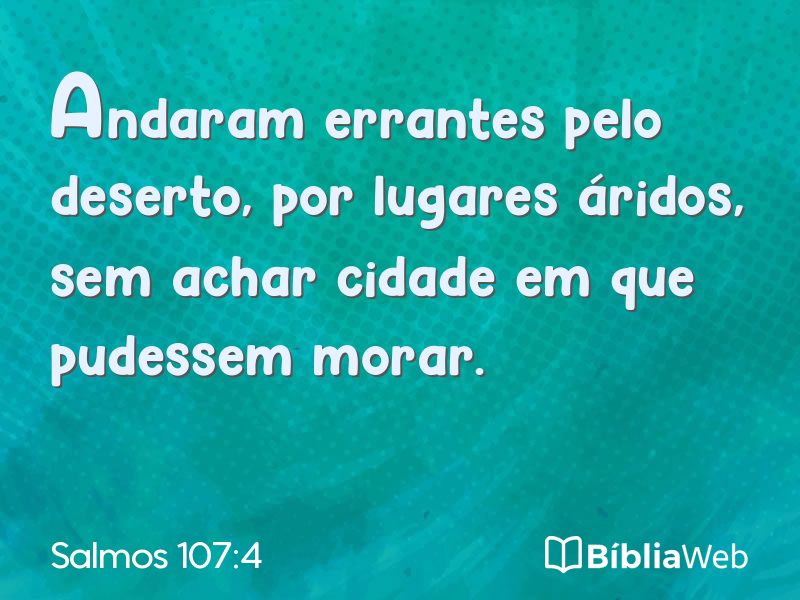 Salmos 107:4 em imagem para compartilhar