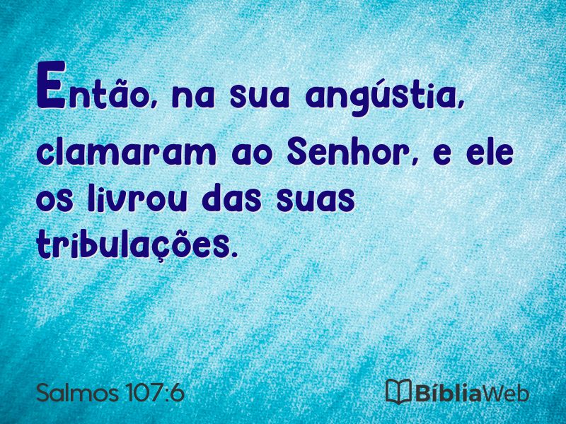 Salmos 107:6 em imagem para compartilhar