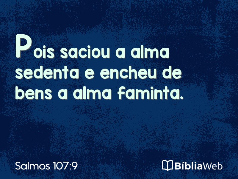 Salmos 107:9 em imagem para compartilhar
