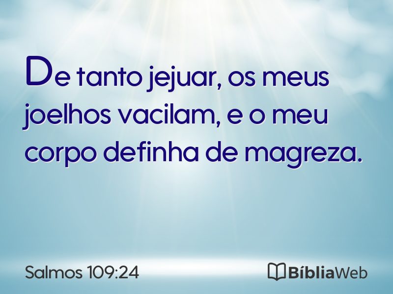 Salmos 109:24 em imagem para compartilhar