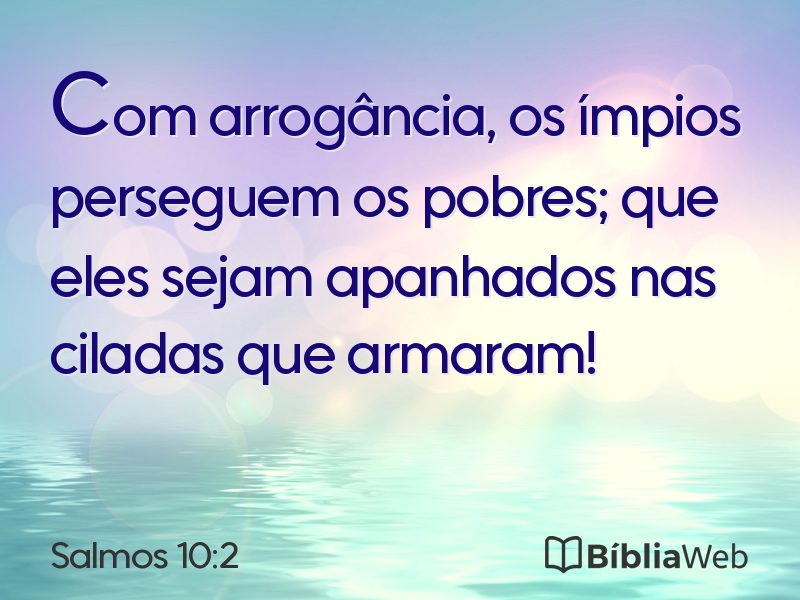 Salmos 10:2 em imagem para compartilhar