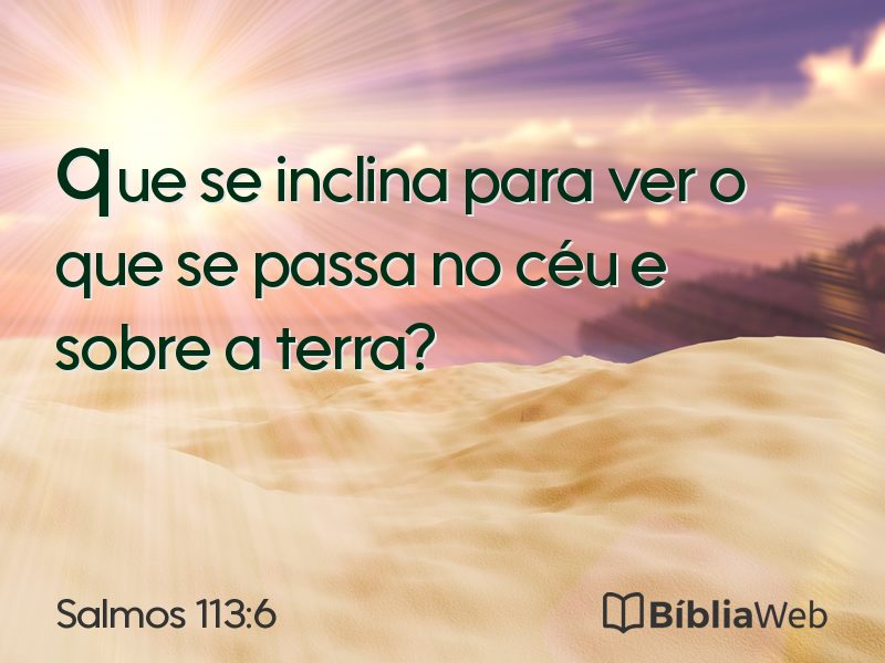 Salmos 113:6 em imagem para compartilhar