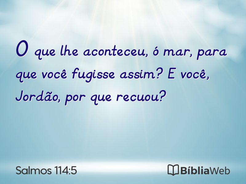 Salmos 114:5 em imagem para compartilhar