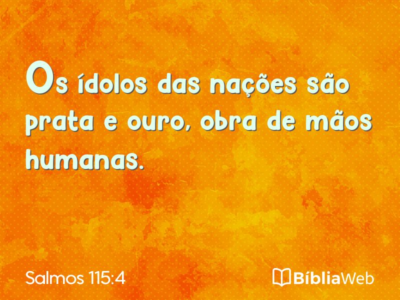 Salmos 115:4 em imagem para compartilhar