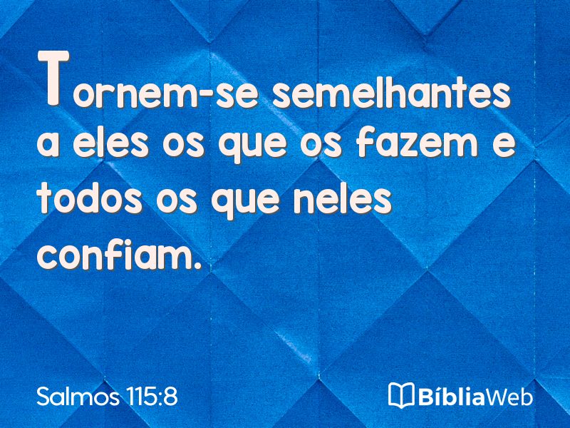Salmos 115:8 em imagem para compartilhar