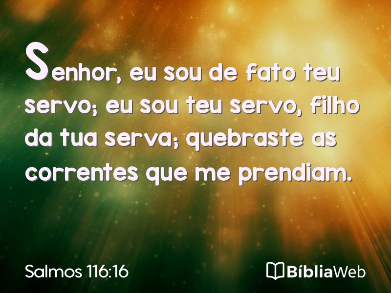 Salmos 116:16 em imagem para compartilhar