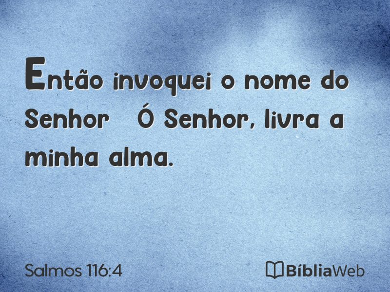 Salmos 116:4 em imagem para compartilhar