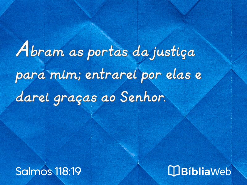 Salmos 118:19 em imagem para compartilhar