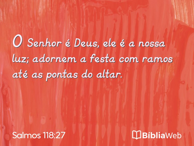 Salmos 118:27 em imagem para compartilhar