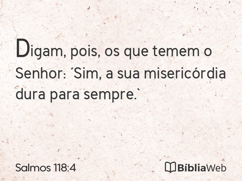 Salmos 118:4 em imagem para compartilhar