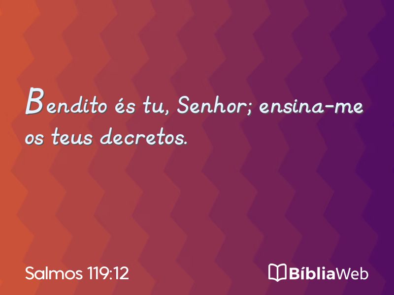 Salmos 119:12 em imagem para compartilhar