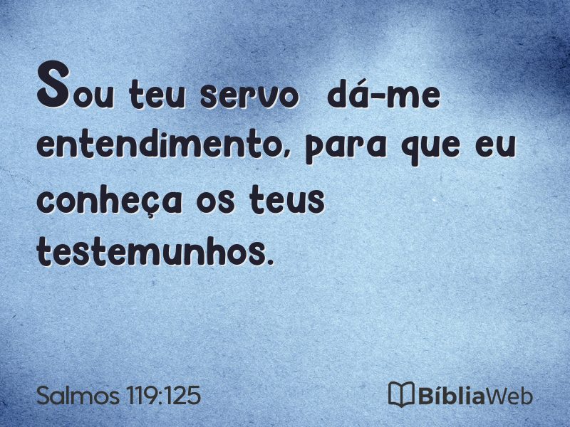 Salmos 119:125 em imagem para compartilhar