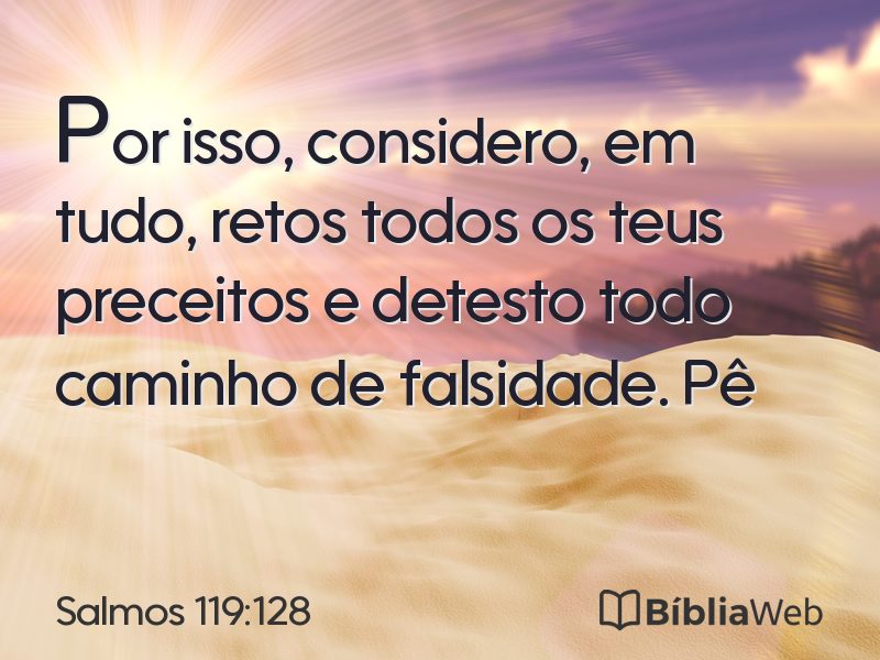 Salmos 119:128 em imagem para compartilhar