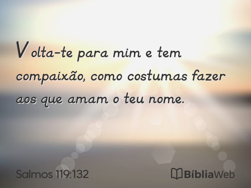 Salmos 119:132 em imagem para compartilhar