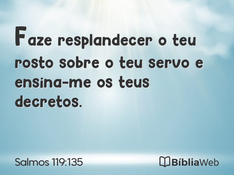 Salmos 119:135 em imagem para compartilhar