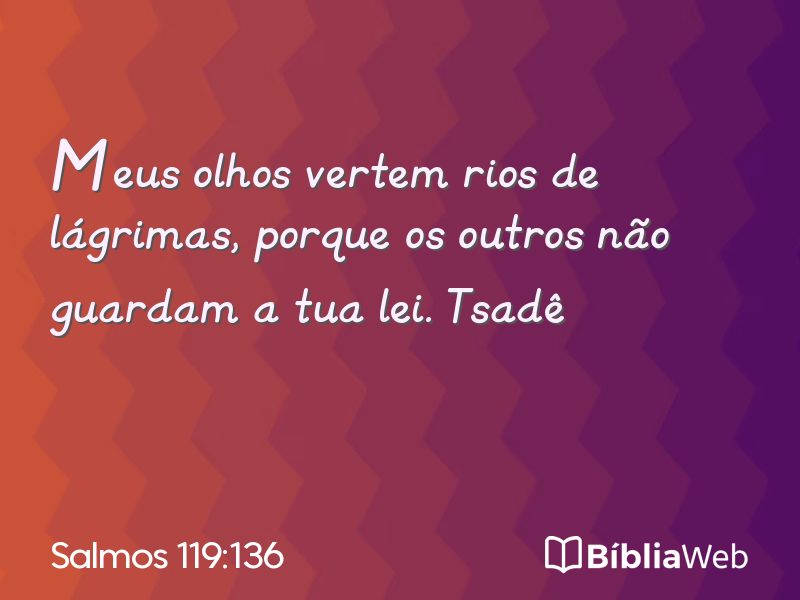 Salmos 119:136 em imagem para compartilhar
