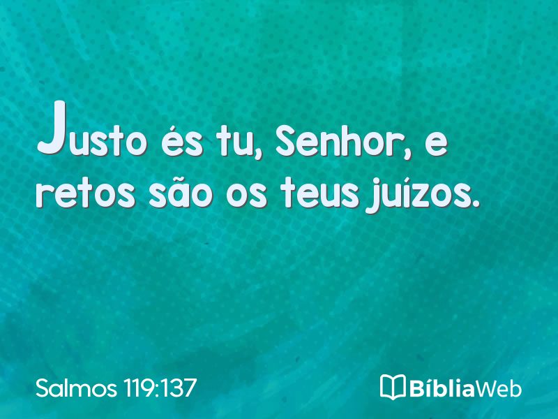 Salmos 119:137 em imagem para compartilhar
