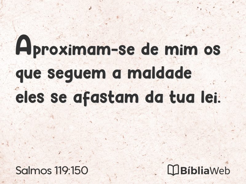 Salmos 119:150 em imagem para compartilhar