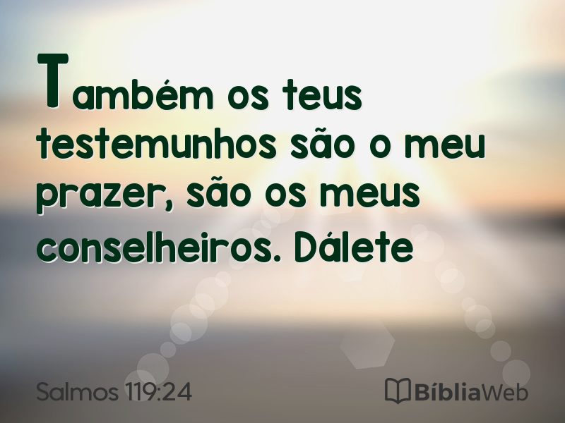 Salmos 119:24 em imagem para compartilhar