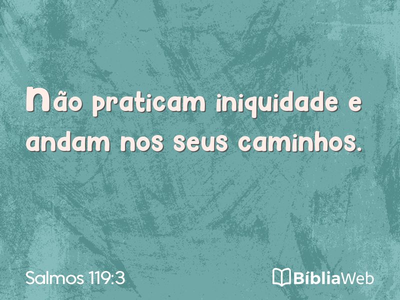 Salmos 119:3 em imagem para compartilhar