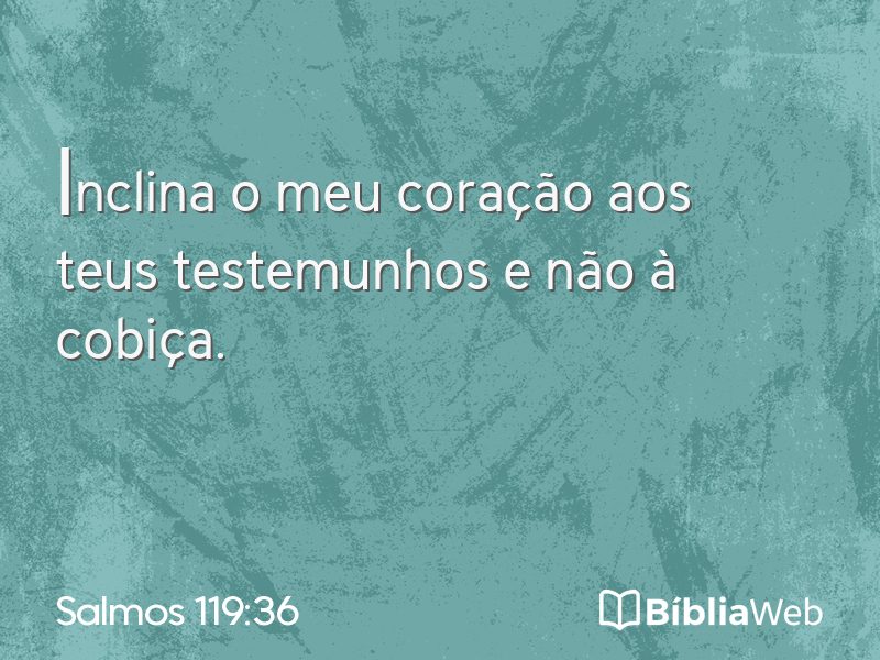 Salmos 119:36 em imagem para compartilhar