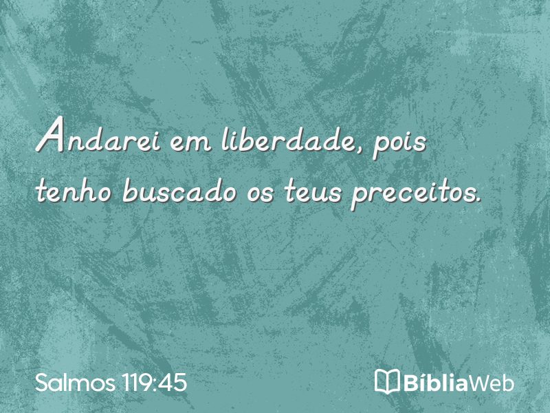 Salmos 119:45 em imagem para compartilhar