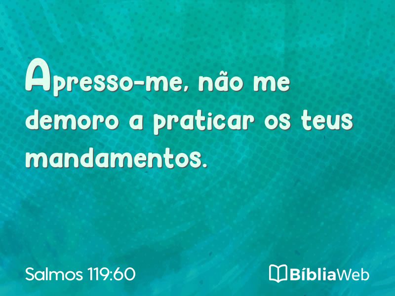 Salmos 119:60 em imagem para compartilhar